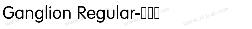 Ganglion Regular字体转换 Ganglion Regular字体转换